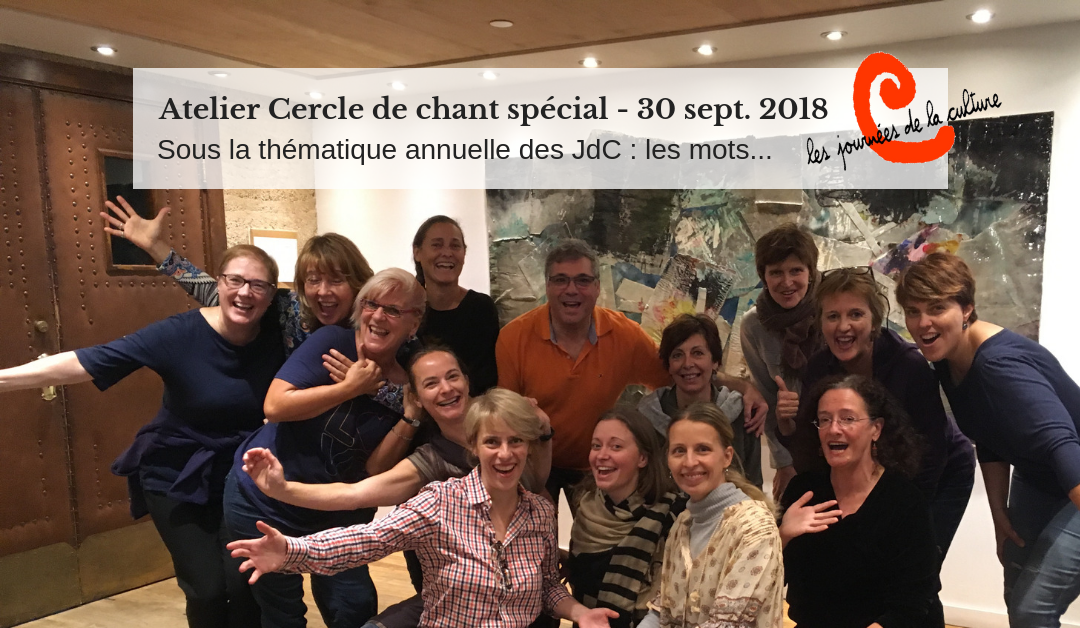 Journées de la Culture 2018 - Cercle de chant spécial sur la thématique des mots - Chantal Gosselin